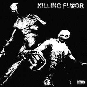 KILLING FLOOR (Explicit)