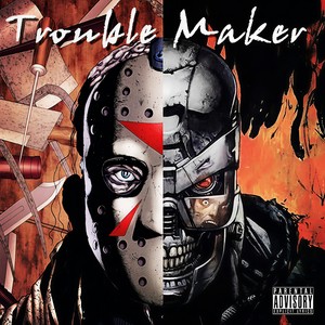 Trouble Maker - feat.Pharaoh