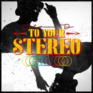 To Your Stereo (feat. Shaeta) (Explicit)