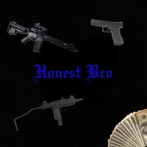 Honest Bro (Explicit)