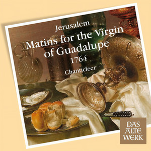 Jerúsalem : Matins for the Virgin of Guadalupe - Jerúsalem : Matins for the Virgin of Guadalupe : Bendicíon y Leccíon I