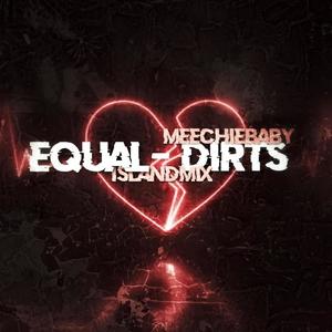 Equal Dirts (Explicit)