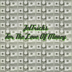 For the Love of Money (金钱之爱)