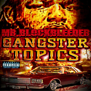 Gangster Topics da' untold Story (Explicit)