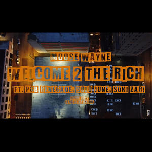 Welcome 2 The Rich (feat. PGBRENEGADE, SÖLOJÜNE & SUKIZARI) [Explicit]