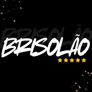 Brisolão (Explicit)