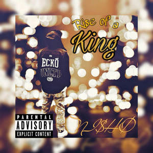 Rise of a King (Explicit)
