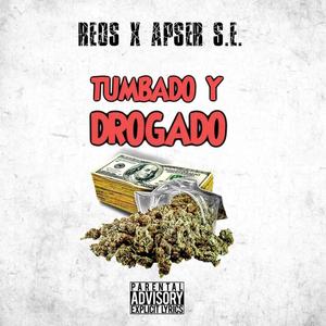 Tumbado Y Drogado (Explicit)