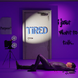 Tired