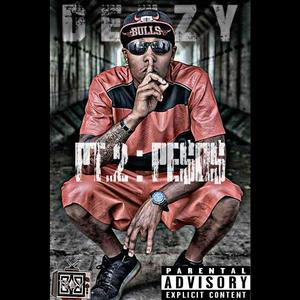 Revival of DeeZy Pt. 2: PE$0$ (Explicit)