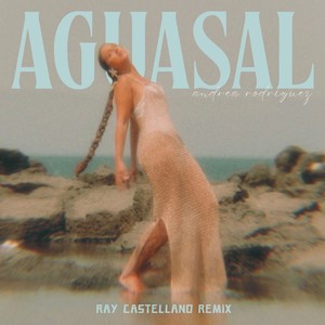 Aguasal (Ray Castellano Remix)