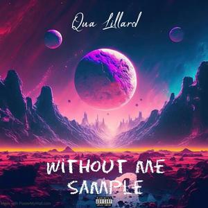 Without Me (Sample) [Explicit]