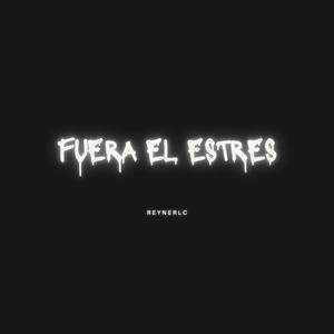 Fuera el estrés (Explicit)