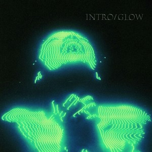 Glow (Explicit)