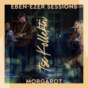 Morgärot (Eben-Ezer Sessions)