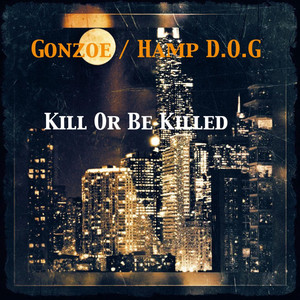 Kill or Be Killed (Explicit)