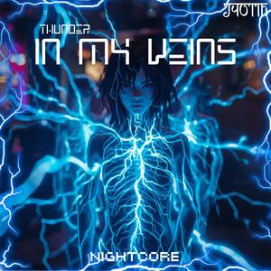 Thunder In My Veins (VIP) [Nightcore]
