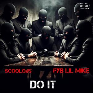 Do it (feat. FYB LIL MIKE) [Explicit]