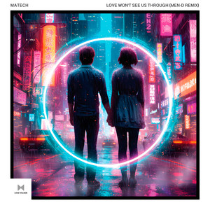 Love Won't See Us Through (Men-D Remix)