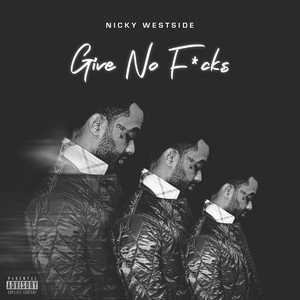 Give No ****s (Explicit)