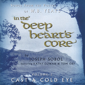 In the Deep Heart's Core, Vol. 2: Cast a Cold Eye