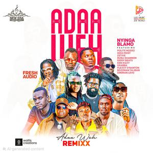 Adaa weh Remixx (feat. Ruba Shannon, High prist, Grabba, Taliban Bozzman, Giddy beats, Giniman Levo, Ken Kizzy, Polite Mosko, Flexxy D'banton & Zetive)