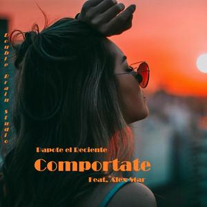 Comportate (feat. alex star)