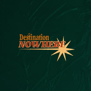 Destination Nowhere