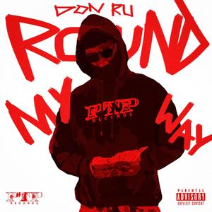 Round My Way (Explicit)