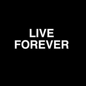 LIVE FOREVER (feat. 5'4) (Explicit)