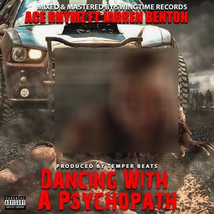 Dancing With A Psychopath (feat. Jarren Benton) [Explicit]