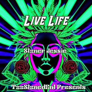 Live Life (feat. DJ Stoner Jessie) [Live]