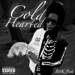 Cold Hearted (Explicit)