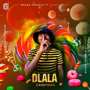 Dlala Candy Man (feat. KNOXX & CRAZY)