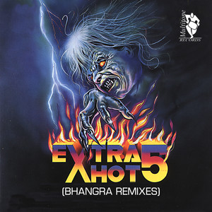 Extra Hot 5 (Bhangra Remixes)