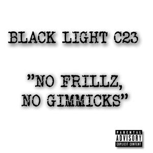 NO FRILLZ, NO GIMMICKS (Explicit)