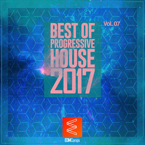 Best of Progressive House 2017, Vol. 07