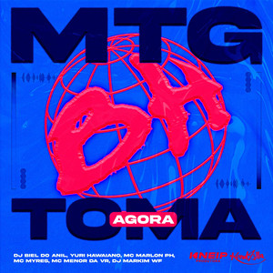 MTG TOMA AGORA (Explicit)