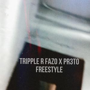 FREESTYLE (feat. TRIPPLE R FAZO) [Explicit]