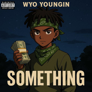 Something (Explicit)