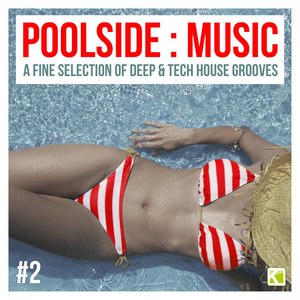 Poolside : Music, Vol. 2