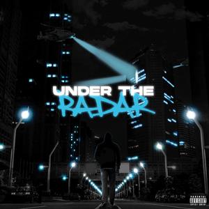 Under The Radar (Explicit)