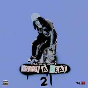 GIMMIE A BEAT 2 (feat. 1700Quan) [Explicit]