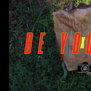 Be Yourself (Explicit)