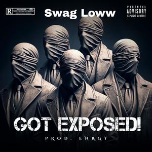 GOT EXPOSED! (feat. BigMoneyMari & Tre Lavish) [Explicit]