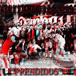 PRENDIDO$ (feat. Diamond De La Calle) (Explicit)