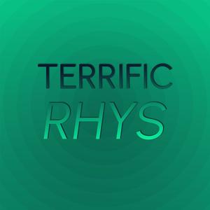 Terrific Rhys