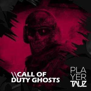 Tauz - Call of Duty Ghosts