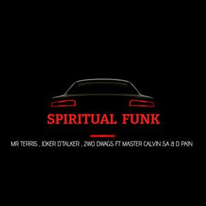 Spiritual funk (feat. Master Calvin SA & D Pain)