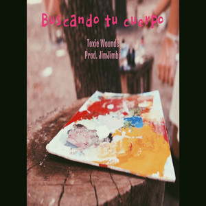Buscando Tu Cuerpo (Explicit)